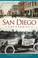 San Diego Yesterday 160949976X Book Cover
