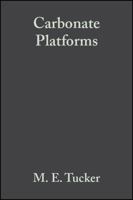 Carbonate Platforms: Facies, Sequences, and Evolution (Special Publication of the International Association of Sedimentologists) 0632027584 Book Cover