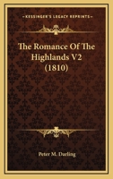 The Romance Of The Highlands V2 1165915480 Book Cover