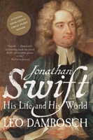 Jonathan Swift: His Life and His World 0300205414 Book Cover