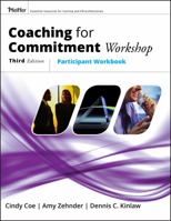 Coaching for Commitment Workshop: Participant's Workbook 0787982482 Book Cover