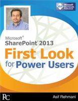 SharePoint 2013 - First Look for Power Users 098848160X Book Cover