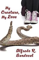 My Creature, My Love 1627871047 Book Cover