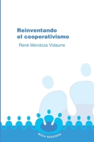 Reinventando el cooperativismo (Spanish Edition) 9582014679 Book Cover