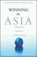 Winning in Asia: Strategies for Competing in the New Millennium 0875846203 Book Cover