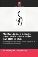 Mentalidade e acções para 2045 - Para além dos ODS x ESG (Portuguese Edition) 6209416349 Book Cover