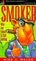 Smoked: Why Joe Camel Is Still Smiling (The Read & Resist Series) 1567511724 Book Cover
