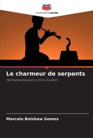 Le charmeur de serpents (French Edition) 6208632153 Book Cover