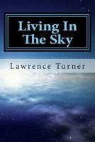 Living In The Sky 1482314819 Book Cover