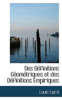 Des Définitions Géométriques et des Définitions Empiriques 1116502798 Book Cover