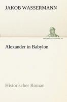 Alexander von Babylon 1545334013 Book Cover