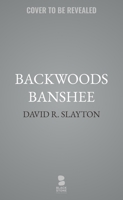 Backwoods Banshee (The Adam Binder Novels) B0GM2LFP5T Book Cover
