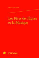 Les Peres De L'eglise Et La Musique (Etudes D'histoire Et De Philosophie Religieuses, 25) 2406161730 Book Cover