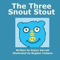 The Three Snout Stout 1494452936 Book Cover