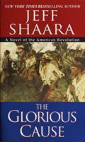 The Glorious Cause 0345427580 Book Cover