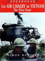1ST AIR CAVALRY IN VIETNAM: The 'First Team (Spearhead) 0711030421 Book Cover