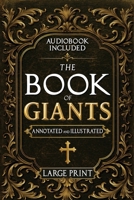 The Book of Giants: A Restored Apocryphal Account of the Watchers’ Rebellion, the Nephilim’s Rise, and Enoch’s Prophetic Role 1787932656 Book Cover
