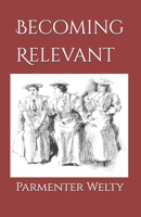Becoming Relevant B0DQJ3TG31 Book Cover