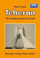 Teheran: Eine Stadtgeographische Studie 3211813683 Book Cover