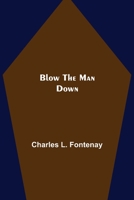 Blow the Man Down 9355340176 Book Cover