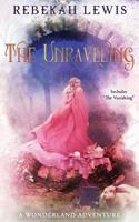 The Unraveling 1517650259 Book Cover