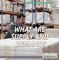 What Are Supply and Demand? 1680484060 Book Cover