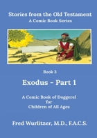 Stories from the Old Testament - Book 3: Exodus - Part 1 1716340519 Book Cover
