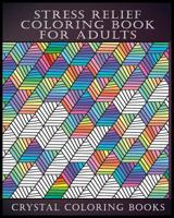 Stress Relief Coloring Book For Adults 1720144621 Book Cover