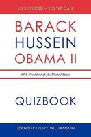 Obama Quiz Book: Barack Obama, the 44th President of the United States 1438971583 Book Cover