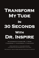 Transform My Tude in 30 Seconds 1685370594 Book Cover