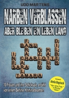 Narben verblassen, aber bleiben ein Leben lang 3756886131 Book Cover