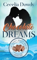 Chocolate Dreams: A Clean and Wholesome Inspirational Contemporary Romance 173389263X Book Cover