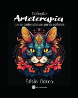 Arteterapia, Série Gatos: Livro antiestresse para colorir B0CG8H9YDY Book Cover