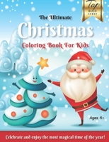 The Ultimate Christmas Coloring Book for Kids: The Best Christmas Gift for Toddlers and Kids - Gorgeous Hand-Drawn Forest & Tropical Winter Christmas ... Flamingo, Rabbit, Sloth, Hedgehog & More! 1675568553 Book Cover