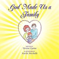 God Made Us a Family 1441565841 Book Cover