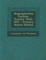 Biographisches Lexikon, Zweiter Theil, 1857 1020436360 Book Cover