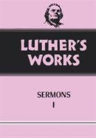 Luther's Works, Volume 51: Sermons I (Luther's Works) 0800603516 Book Cover