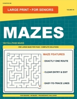 Large Print Mazes Volume VIII: For Seniors: 100 Mazes - Progressive Challenge B0HBNLJ7VL Book Cover