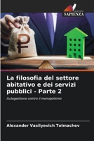 La filosofia del settore abitativo e dei servizi pubblici - Parte 2 (Italian Edition) 6209935672 Book Cover