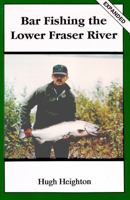 Bar Fishing the Lower Fraser 0888392370 Book Cover