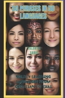 50 Phrases in 50 Languages: Boldly Learning Languages from Croatian to Thai B0CGL3RN45 Book Cover