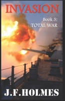 Invasion: Book 3: Total War 1098573501 Book Cover