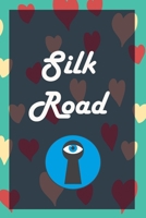 Silk road : A Premium Journal And Logbook To Protect Usernames and Passwords Modern Password Keeper Vault Notebook and Online Organizer: password notebook with alphabtical tabs 1661232272 Book Cover
