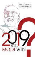 2019: Will Modi Win? 9387324176 Book Cover