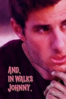 And, in Walks Johnny B0HC59TDK1 Book Cover