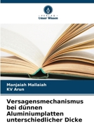Versagensmechanismus bei dünnen Aluminiumplatten unterschiedlicher Dicke (German Edition) 6209441319 Book Cover
