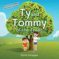 Ty and Tommy of the Trees (The Adventures of Ty and Tommy) 1967109990 Book Cover