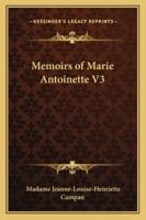Memoirs of Marie Antoinette V3 1162778377 Book Cover