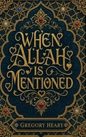 When Allah is mentioned 1967724725 Book Cover
