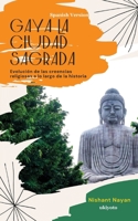 Gaya La Ciudad Sagrada Evolución de las creencias religiosas a lo largo de la historia (Spanish Edition) 9353530113 Book Cover